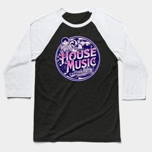 HOUSE MUSIC  - Circa Old School (pink) Baseball T-Shirt